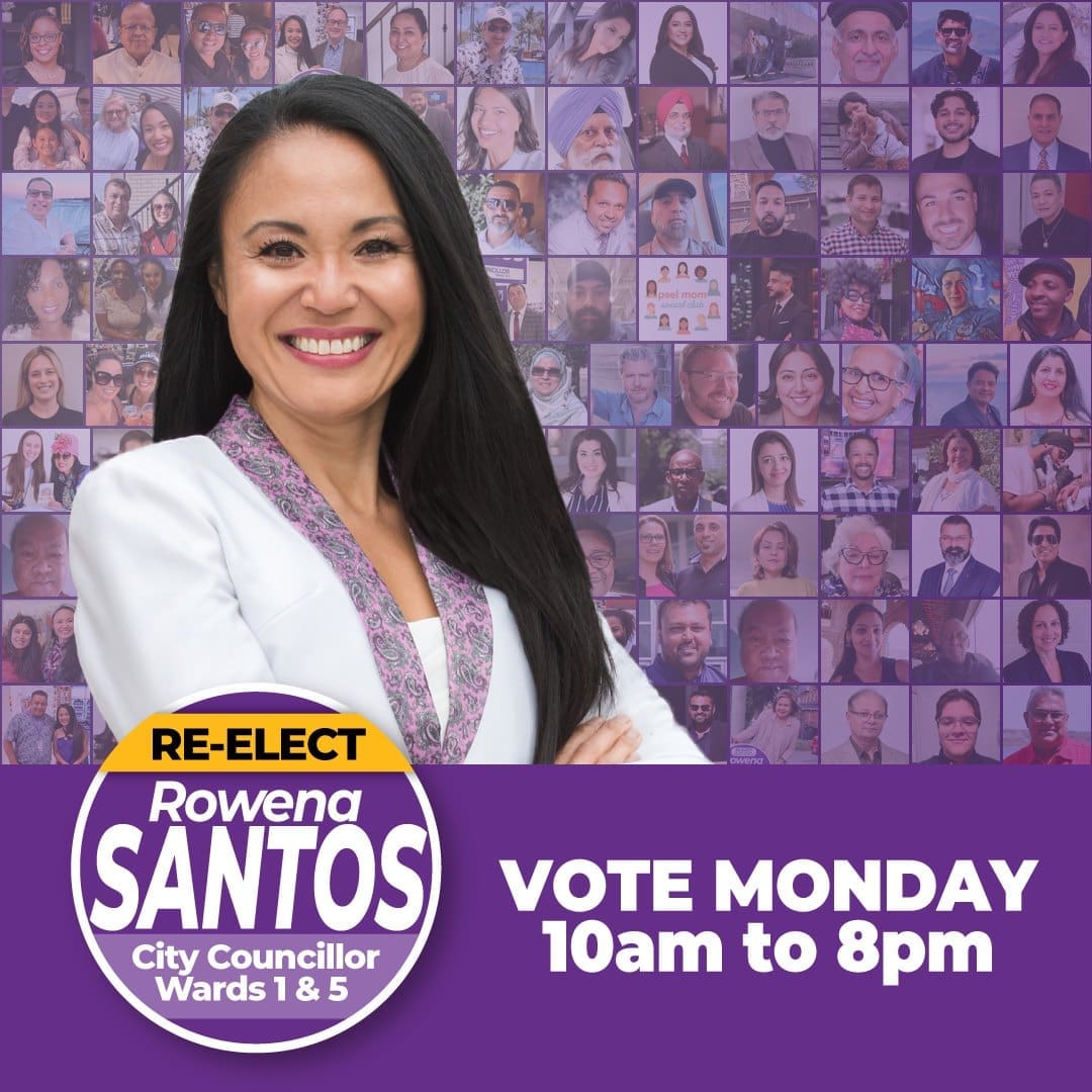Re-elect Rowena Santos, City Councillor, Wards 1 and 5. Vote Monday, 10am to 8pm.